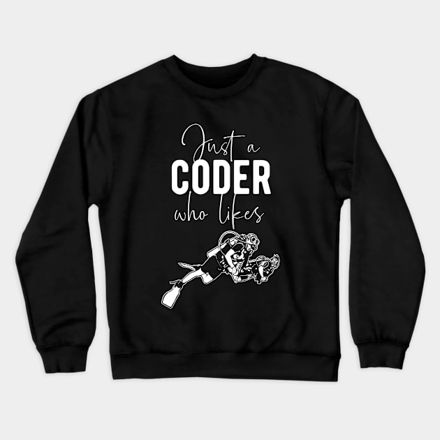 Coder Diving - Scuba Diver Programmer Saying Crewneck Sweatshirt by BlueTodyArt